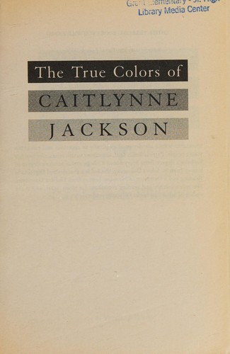 The True Colors of Caitlynne Jackson