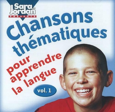 Chansons thématiques pour apprendre la langue CD: Volume 1