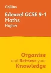 Edexcel GCSE 9-1 Maths Higher Organise and Retrieve Your Knowledge: Ideal for the 2026 and 2027 Exams