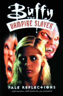 Buffy the Vampire Slayer: Pale Reflections