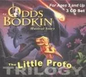 The Little Proto Trilogy: An Odds Bodkin Musical Story