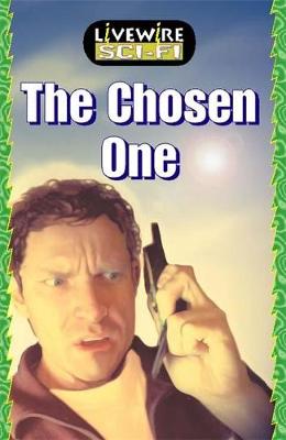 Livewire Sci-Fi The Chosen One