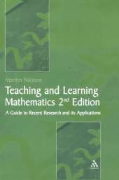 Teaching and Learning Mathematics: A Teacher's Guide to Recent Research and Its Application