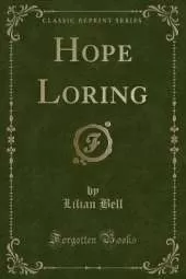 Hope Loring (Classic Reprint)