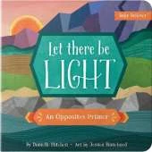Let There Be Light: An Opposites Primer