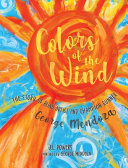 Colors of the Wind: The Story of Blind Artist and Champion Runner George Mendoza