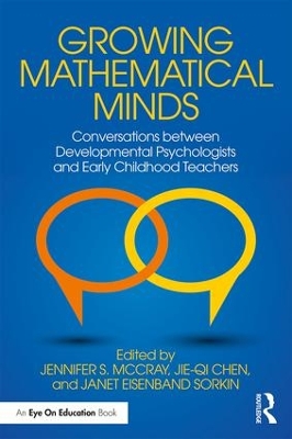 Growing Mathematical Minds: Conversations Between Developmental Psychologists and Early Childhood Teachers
