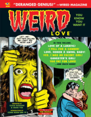 Weird Love You Know You Want It!