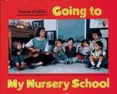 Going to My Nursery School