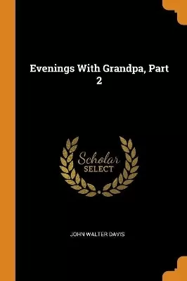Evenings With Grandpa, Part 2