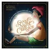 Good Night Classics: A Fairy-Tale Journey through God’s Good News