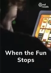 When the Fun Stops