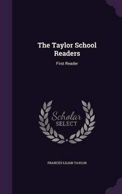 The Taylor School Readers: First Reader