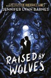 Raised by Wolves: from the bestselling author of The Inheritance Games