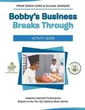 Bobby's Business Breaks Through