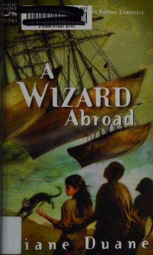 A Wizard Abroad: The Fourth Book in the Young Wizards Series