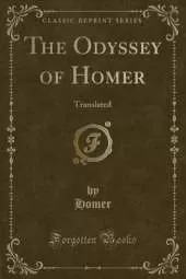 The Odyssey of Homer: Translated (Classic Reprint)