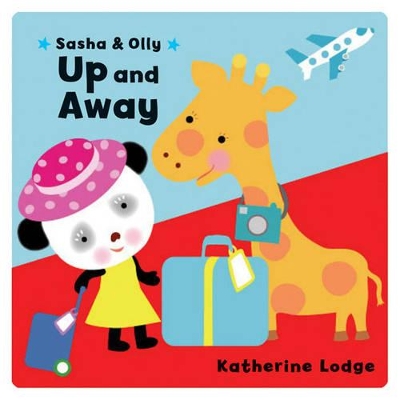 Sasha and Olly Up and Away