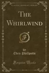 The Whirlwind (Classic Reprint)