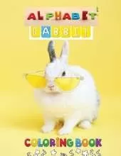 Alphabet Rabbit Coloring Book: Educational Activity Book Color and Learn Alphabet Happy Kids