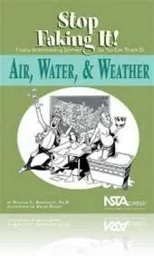 Air, Water, & Weather: Stop Faking It! Finally Understanding Science So You Can Teach It