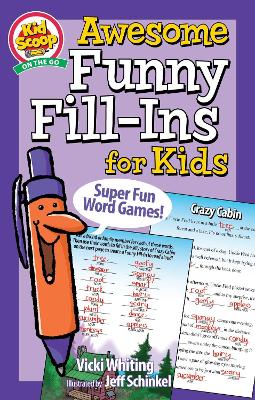 Awesome Funny Fill-Ins for Kids: Super Fun Word Games!