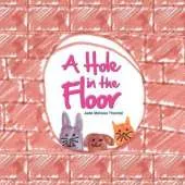A Hole in the Floor