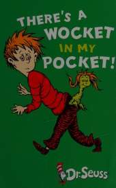There's a Wocket in My Pocket
