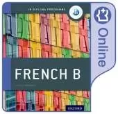 Oxford IB Diploma Programme: Oxford IB Diploma Programme: IB French B Enhanced Online Course Book