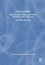 Let's Get Real: Exploring Race, Class, and Gender Identities in the Classroom