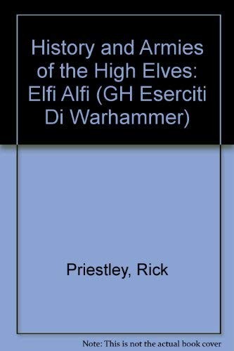 History and Armies of the High Elves