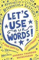 Lets Use Our Words: Speak Smarter, Write Stronger