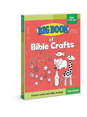 Big Book of Bible Crafts for Kids of All Ages
