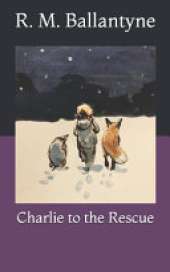 Charlie to the Rescue