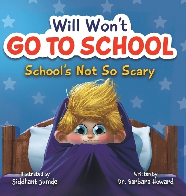 Will Won't Go to School: School's Not So Scary
