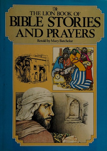 The Lion Book of Bible Stories and Prayers