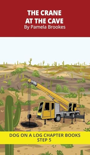 The Crane at the Cave Chapter Book: Decodable Chapter Book Series for Students Learning to Read. For Beginning Readers and Students with Dyslexia. (Step 5-Magic/Silent e)
