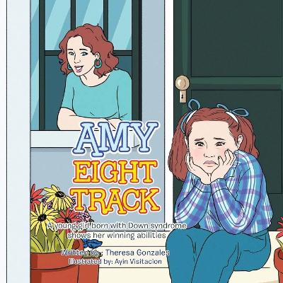Amy Eight Track: A Young Girl Born with Down Syndrome