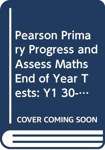 Pearson Primary Progress and Assess Maths End of Year Tests: Y1 30-pack