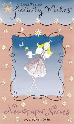 Felicity Wishes: Newspaper Nerves