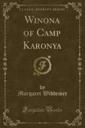 Winona of Camp Karonya (Classic Reprint)