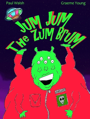 JUM JUM the ZUM BRUM