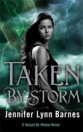 Raised by Wolves: Taken by Storm: Book 3: from the bestselling author of The Inheritance Games