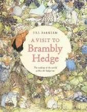 A Visit to Brambly Hedge: Imagining the World within the Hedgerow