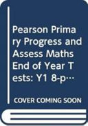 Pearson Primary Progress and Assess Maths End of Year Tests: Y1 8-pack