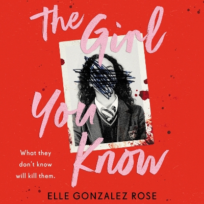 The Girl You Know: A twisty dark academia thriller