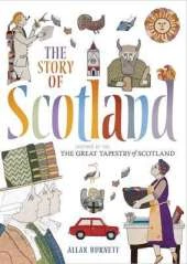 The Story of Scotland: Inspired by the Great Tapestry of Scotland