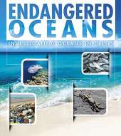 Endangered Oceans: Investigating Oceans in Crisis