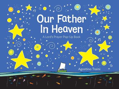 Our Father in Heaven: A Lord's Prayer Pop-Up Book