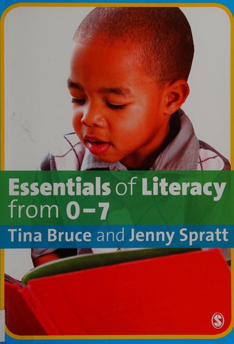 Essentials of Literacy from 0-7: Children's Journeys into Literacy